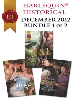 cover image of Harlequin Historical December 2012 - Bundle 1 of 2: Some Like It Wicked\Warriors in Winter\Beneath the Major's Scars